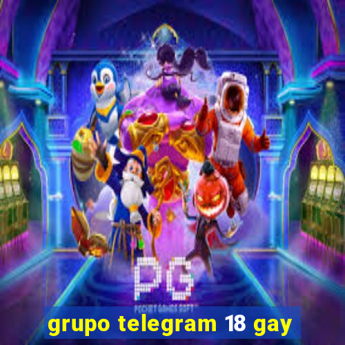 grupo telegram 18 gay